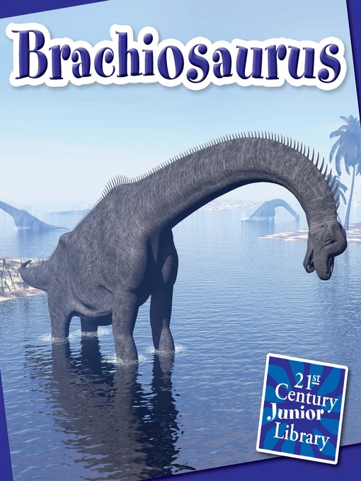 Title details for Brachiosaurus by Josh Gregory - Available